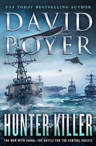 Stock image for Hunter Killer: The War with China - The Battle for the Central Pacific (Dan Lenson Novels (17)) for sale by SecondSale