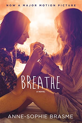 Beispielbild fr Breathe : A Novel zum Verkauf von Better World Books