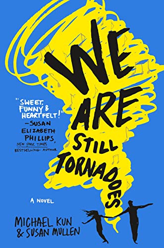 9781250098405: We Are Still Tornadoes: A Novel