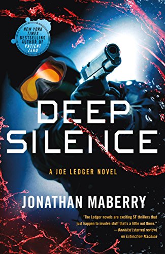 Stock image for Deep Silence : A Joe Ledger Novel for sale by Better World Books