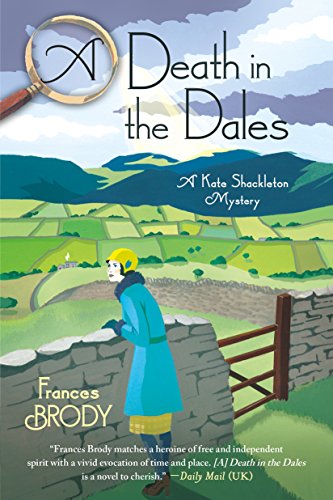 Stock image for A Death in the Dales: A Kate Shackleton Mystery (A Kate Shackleton Mystery, 7) for sale by ZBK Books