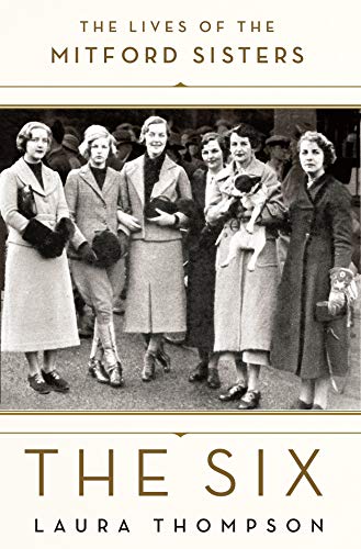Imagen de archivo de The Six: The Lives of the Mitford Sisters a la venta por SecondSale