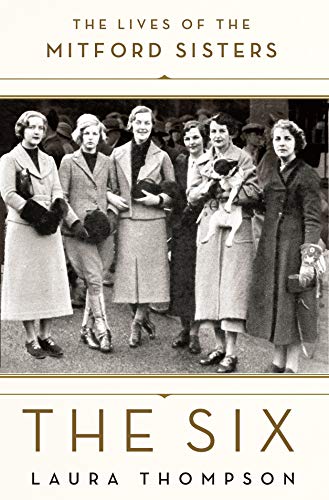 Stock image for The Six: The Lives of the Mitford Sisters for sale by SecondSale