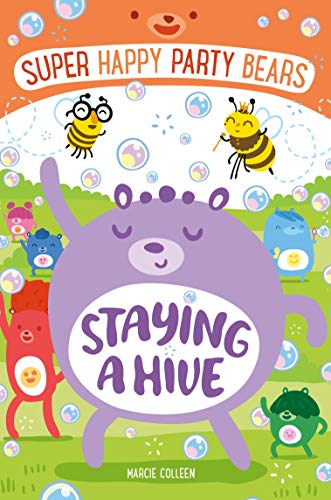 Imagen de archivo de Super Happy Party Bears: Staying a Hive (Super Happy Party Bears, 3) a la venta por Gulf Coast Books