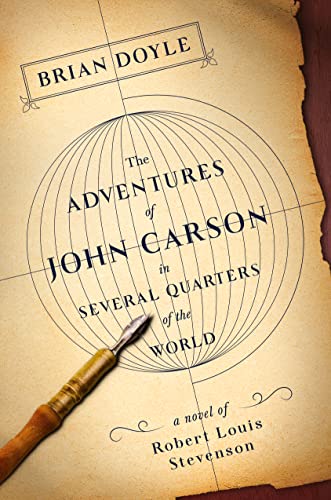Imagen de archivo de The Adventures of John Carson in Several Quarters of the World: A Novel of Robert Louis Stevenson a la venta por SecondSale