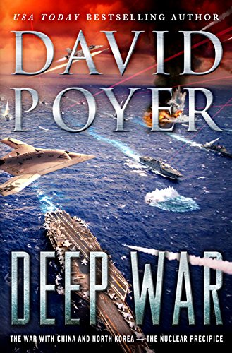 Stock image for Deep War: The War with China--The Nuclear Precipice (Dan Lenson Novels, 18) for sale by SecondSale