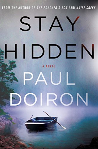 Stock image for Stay Hidden: A Novel (Mike Bowditch Mysteries, 9) for sale by Goodbookscafe