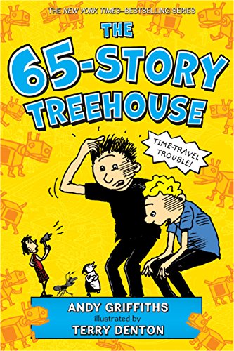 9781250102478: The 65-Story Treehouse: Time Travel Trouble! (Treehouse Books)