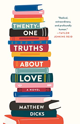 Imagen de archivo de Twenty-one Truths About Love: A Novel a la venta por SecondSale