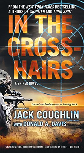 Beispielbild fr In The Crosshairs: A Kyle Swanson Sniper Novel (Kyle Swanson Sniper Novels) zum Verkauf von BookHolders