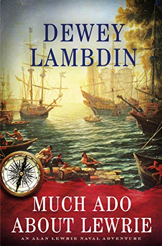 9781250103666: Much ADO about Lewrie: An Alan Lewrie Naval Adventure: 25 (Alan Lewrie Naval Adventures)