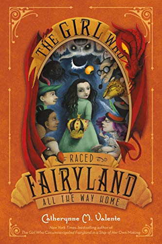 Stock image for The Girl Who Raced Fairyland All the Way Home for sale by Better World Books