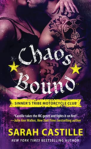 9781250104090: Chaos Bound: Sinner's Tribe Motorcycle Club (The Sinner's Tribe Motorcycle Club, 4)