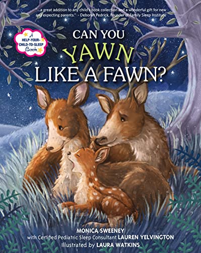 Stock image for Can You Yawn Like a Fawn?: A Help Your Child to Sleep Book for sale by SecondSale