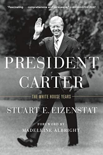 9781250104564: President Carter: The White House Years