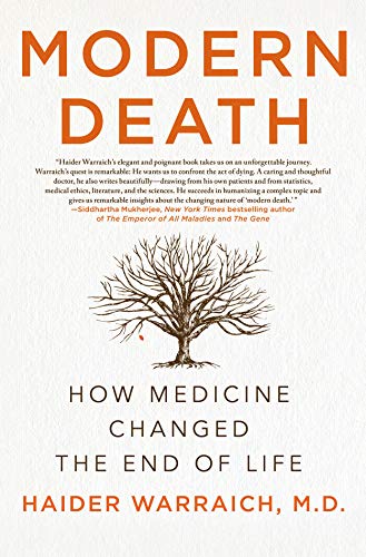 Stock image for Modern Death: How Medicine Changed the End of Life for sale by SecondSale