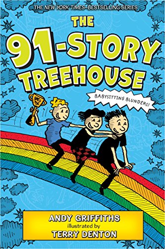 

The 91-Story Treehouse : Babysitting Blunders!