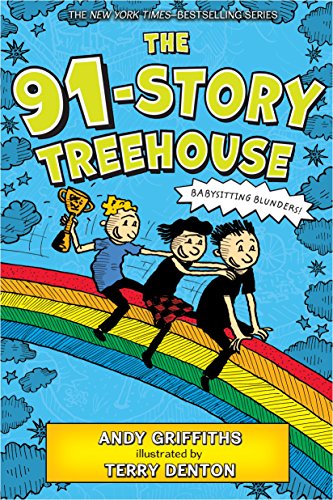 9781250104885: The 91-Story Treehouse: Babysitting Blunders!: 7 (Treehouse Adventures, 7)