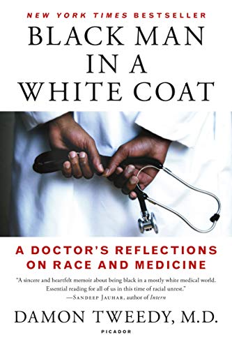 9781250105042: Black Man in a White Coat: A Doctor's Reflections on Race and Medicine