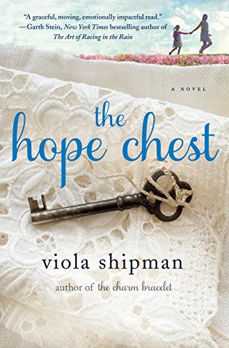 Imagen de archivo de The Hope Chest: A Novel (The Heirloom Novels) a la venta por SecondSale