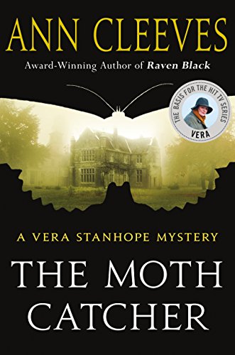 Beispielbild fr The Moth Catcher : A Vera Stanhope Mystery zum Verkauf von Better World Books