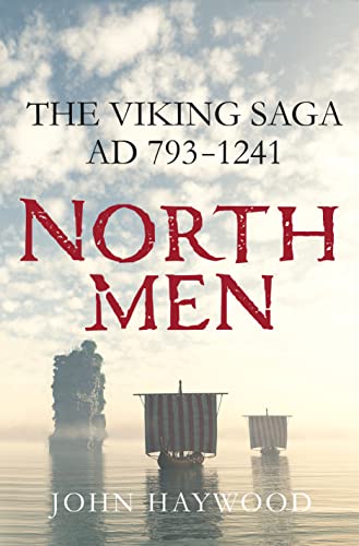 9781250106148: Northmen: The Viking Saga, Ad 793-1241