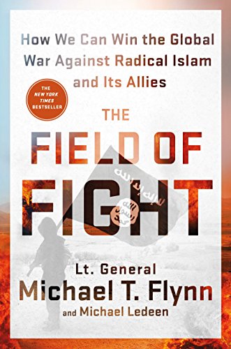Imagen de archivo de The Field of Fight: How We Can Win the Global War Against Radical Islam and Its Allies a la venta por Gulf Coast Books