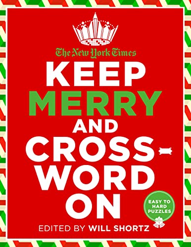 Stock image for New York Times Keep Merry and Crossword On for sale by ThriftBooks-Atlanta