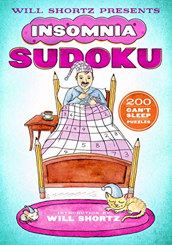 9781250106346: Will Shortz Presents Insomnia Sudoku: 200 Can't Sleep Puzzles