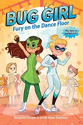 Stock image for Bug Girl: Fury on the Dance Floor for sale by Better World Books