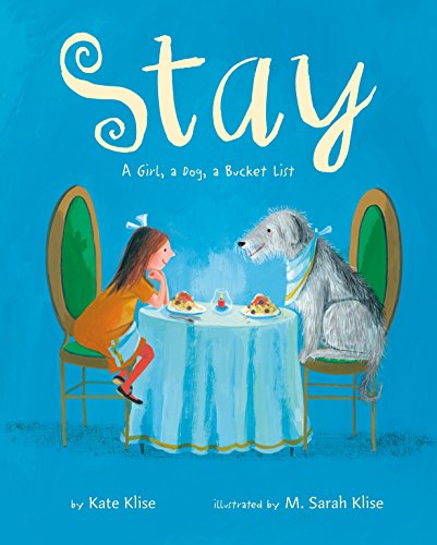 Imagen de archivo de Stay: A Girl, a Dog, a Bucket List a la venta por Dream Books Co.