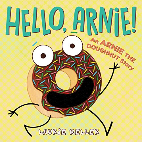 Beispielbild fr Hello, Arnie! : An Arnie the Doughnut Story zum Verkauf von Better World Books