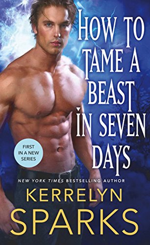 9781250108210: How to Tame a Beast in Seven Days: A Novel of the Embraced (The Embraced, 1)