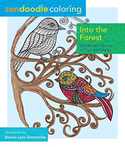 9781250108791: Zendoodle Coloring: Into the Forest: Woodland Creatures to Color and Display