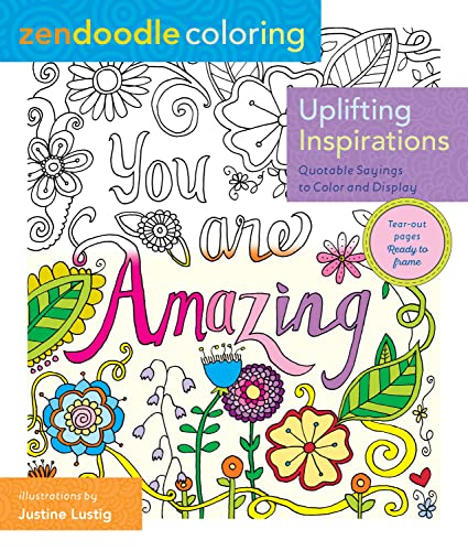 Stock image for Zendoodle Coloring: Uplifting Inspirations: Quotable Sayings to Color and Display for sale by Lakeside Books