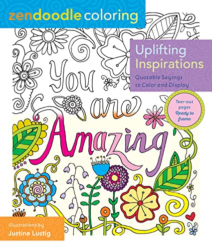9781250109019: Zendoodle Coloring: Uplifting Inspirations: Quotable Sayings to Color and Display