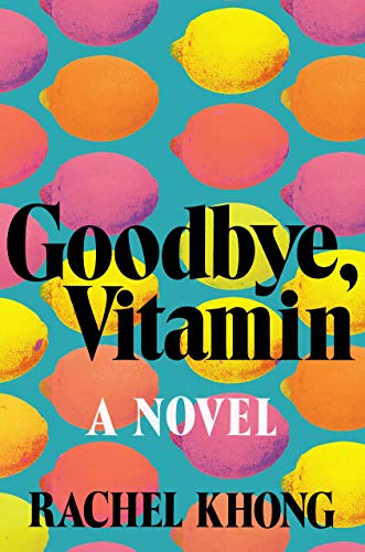 Imagen de archivo de Goodbye, Vitamin: A Novel a la venta por HPB-Diamond