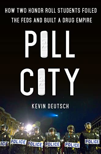 Imagen de archivo de Pill City: How Two Honor Roll Students Foiled the Feds and Built a Drug Empire a la venta por SecondSale