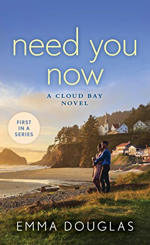Beispielbild fr Need You Now : A Cloud Bay Novel zum Verkauf von Better World Books