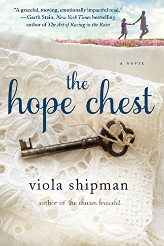 Beispielbild fr The Hope Chest: A Novel (The Heirloom Novels) zum Verkauf von Wonder Book