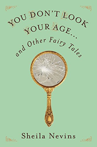 Beispielbild fr You Don't Look Your Age.and Other Fairy Tales zum Verkauf von Hourglass Books