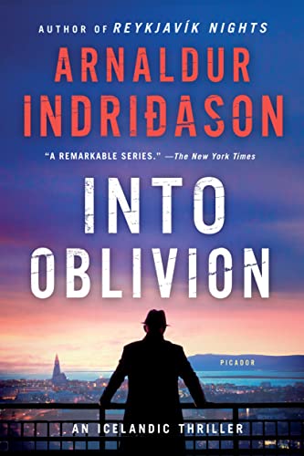 Imagen de archivo de Into Oblivion: An Icelandic Thriller (An Inspector Erlendur Series, 11) a la venta por BooksRun
