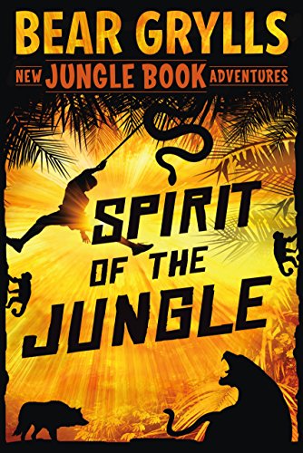 Stock image for Spirit of the Jungle: The Jungle Book Adventures (New Jungle Book Adventures, 1) for sale by North America Trader, LLC