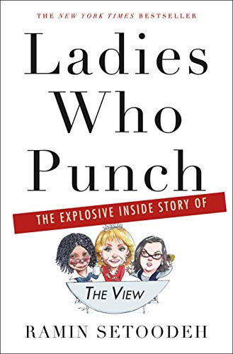 Stock image for Ladies Who Punch: The Explosive Inside Story of "The View" for sale by SecondSale