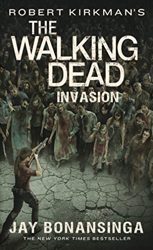 Beispielbild fr Robert Kirkman's the Walking Dead: Invasion zum Verkauf von Better World Books