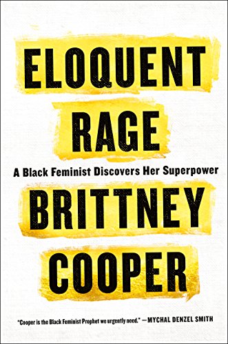 Stock image for Eloquent Rage: A Black Feminist Discovers Her Superpower for sale by More Than Words