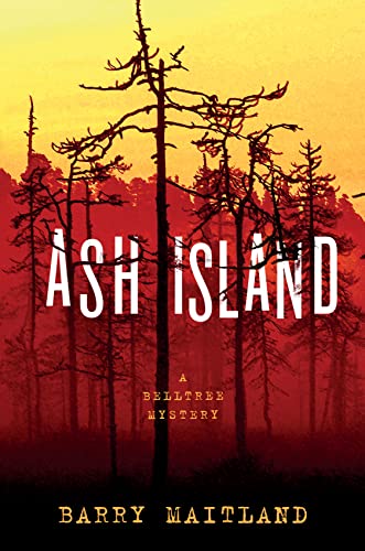 Imagen de archivo de Ash Island: A Belltree Mystery (The Belltree Trilogy) a la venta por HPB Inc.