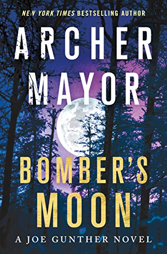 Stock image for Bomber's Moon: A Joe Gunther Novel (Joe Gunther Series, 30) for sale by Dream Books Co.