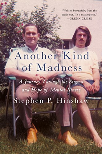 9781250113368: Another Kind of Madness: A Journey Through the Stigma and Hope of Mental Illness