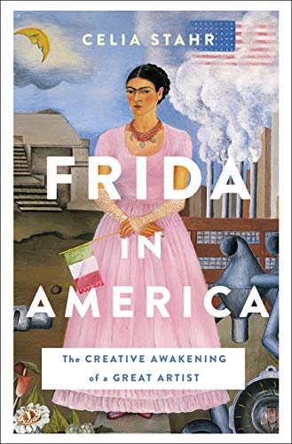 Beispielbild fr Frida in America : The Creative Awakening of a Great Artist zum Verkauf von Better World Books